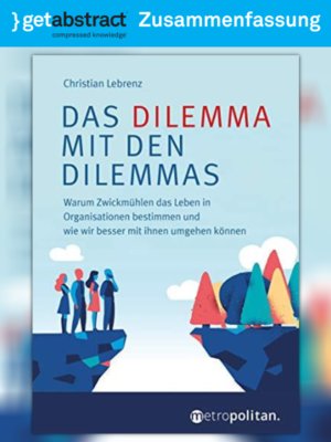 cover image of Das Dilemma mit den Dilemmas (Zusammenfassung)